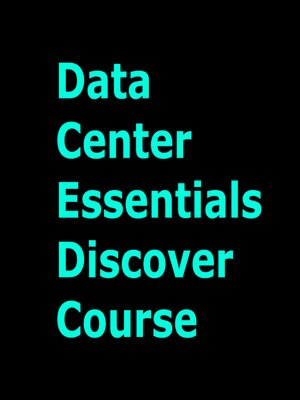 cover image of Data Center Essentials Discover Course